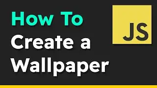 How to Create Wallpapers with HTML, CSS & JavaScript