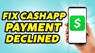 How to fix Cash App your Bank declined this payment | 2023