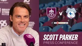 Scott Parker Looks Ahead To Bluebirds Home Clash | PRESS | Burnley v Cardiff City