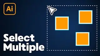 How to Select Multiple Objects in Illustrator