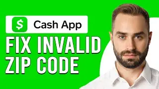 How To Fix Invalid Zip Code In Cash App (Why Does My Cash App Say Invalid Zip Code?)