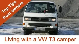 Living with a VW T3 / T25 or Vanagon | The Truth from Expert Owners