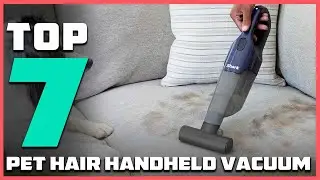 Top 7 Best Handheld Vacuums for Pet Hair: Fur-Free Homes Made Easy