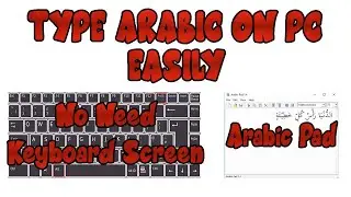 How to Type Arabic on PC Easily ?