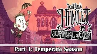 Hamlet Survival Guide: First 11 Days | Don't Starve Hamlet Guide