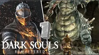 DARK SOULS REMASTERED PC Gameplay Walkthrough Part 1 FULL GAME [4K 60FPS] - No Commentary