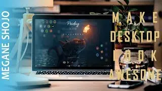 Make Desktop look Awesome 2019 - A Comfy Cat Desktop You Must Love