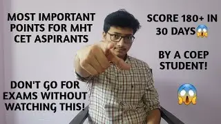 🔥Most Important Points For MHT-CET Aspirants🔥 | Score 180+ in 30 days😱 | MUST WATCH Before Exam |