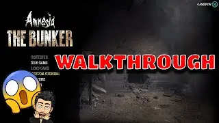 WALKTHROUGH AMNESIA THE BUNKER