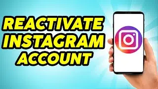 How to Reactivate Instagram Account (If Temporarily Deactivated)