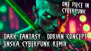 Dark Fantasy Tiktok Song Yamaha - Dorian concept // ENSKA Cyberpunk remix