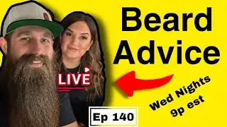 Beard Advice LIVE w/ Sam C - ep140 plus GIVEAWAYS!