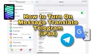 Cara Turn On Message Translate Telegram di iPad (eng)