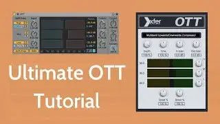 The Ultimate OTT Tutorial