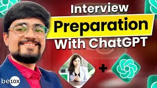 How To Crack Job Interviews With ChatGPT | Job Hunting Tips | Be10x