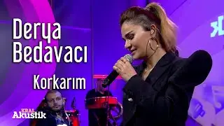 Derya Bedavacı - Korkarım