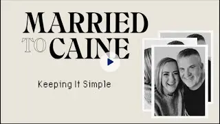 Christine Caine w/ Nick Caine: Keeping It Simple | Married to Caine, Episode 3