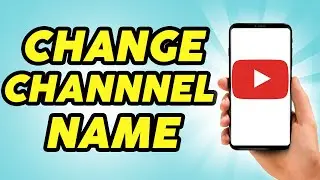 How to Change Your Youtube Channel Name - Easy!!!