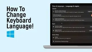 How to Change Keyboard Language Windows 11 [easy]