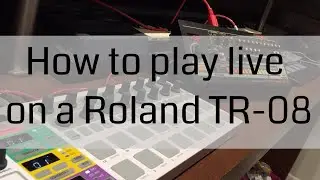 How to play live on a TR-08