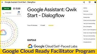 Qwiklabs- Google Assistant: Qwik Start - Dialogflow [GSP263] | Google Cloud #GoogleCloudReady