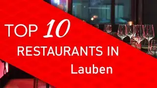 Top 10 best Restaurants in Lauben, Germany