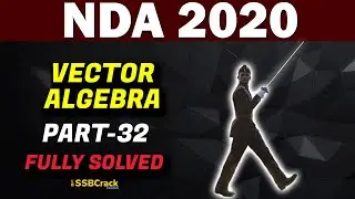 Vector Algebra | NDA 2020 - Part 32