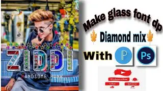 How Creat Glass Font With Diamond Effect