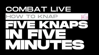 HOW TO | How to Knap, Five STAGE COMBAT Knap Techniques in Five Minutes!