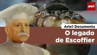 AUGUSTE ESCOFFIER: A ORIGEM DA ALTA GASTRONOMIA | Teaser