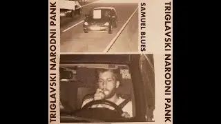 Samuel Blues - Triglavski Narodni Pank ( Full Album 2021 )