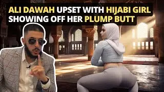 Ali Dawah Upset With Hijabi Girl Showing Off Her Plump Butt at Gym