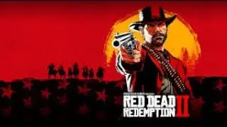 Red Dead  Redemption 2 : RDR 2 Gameplay