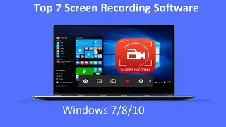 Top 7 Screen Recording Software For Windows 7/8/10 (Free) – 2021