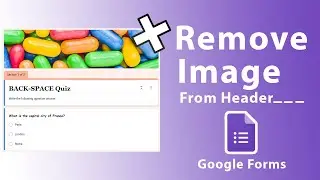 How to remove header from google forms