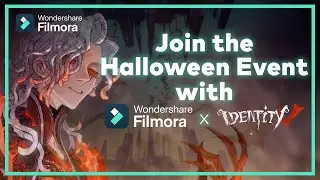 Get Creative with Filmora x Identity V Assets Now!