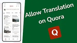 How to allow people to translate your answers into other language on Quora App?