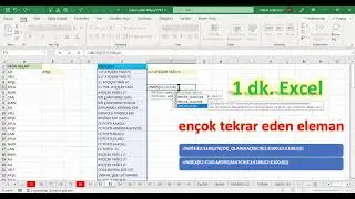 Excel 1 Dakika - En çok tekrar eden elemanı bulmak