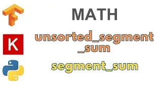 87: segment_sum | unsorted_segment_sum | TensorFlow | Tutorial