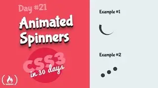 Spinners: CSS Tutorial (Day 21 of CSS3 in 30 Days)