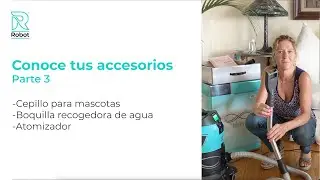 Demostración Robot Infinity - Accesorios - Parte 3 - Para mascotas, recogedor de agua y atomizador