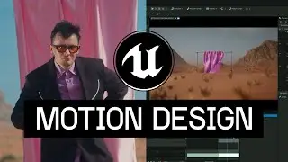 Unreal Motion Design Webinar