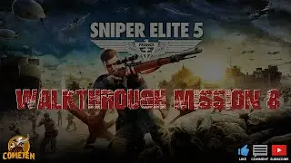 Sniper Elite 5 - Walkthrough Mission 8