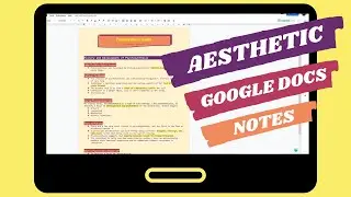 How to Make Aesthetically Pleasing or Pretty-Looking Digital Notes on Google Docs