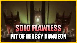 Solo Flawless Pit of Heresy - Season of the Lost - Hunter