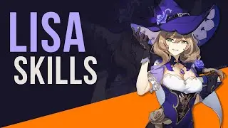 GENSHIN IMPACT: Lisa Skills