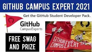 GitHub Campus Expert Program 2021 | Free Swag | GitHub campus expert Application 2021 | Training