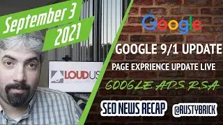 Sept 1 Google Search Update, Title Changes, Google Ads RSAs, Search Console Data Lost & More