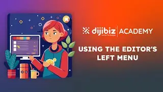 Using the Editor Left Menu | Dijibiz Tutorial