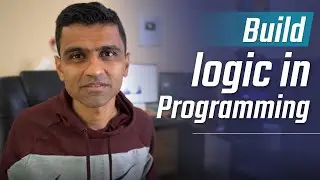 How to build logic in programming | Tips to improving logic building in programming